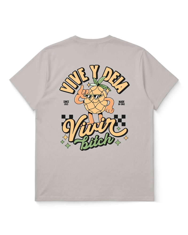 Polera Vive y Deja Vivir Bitch