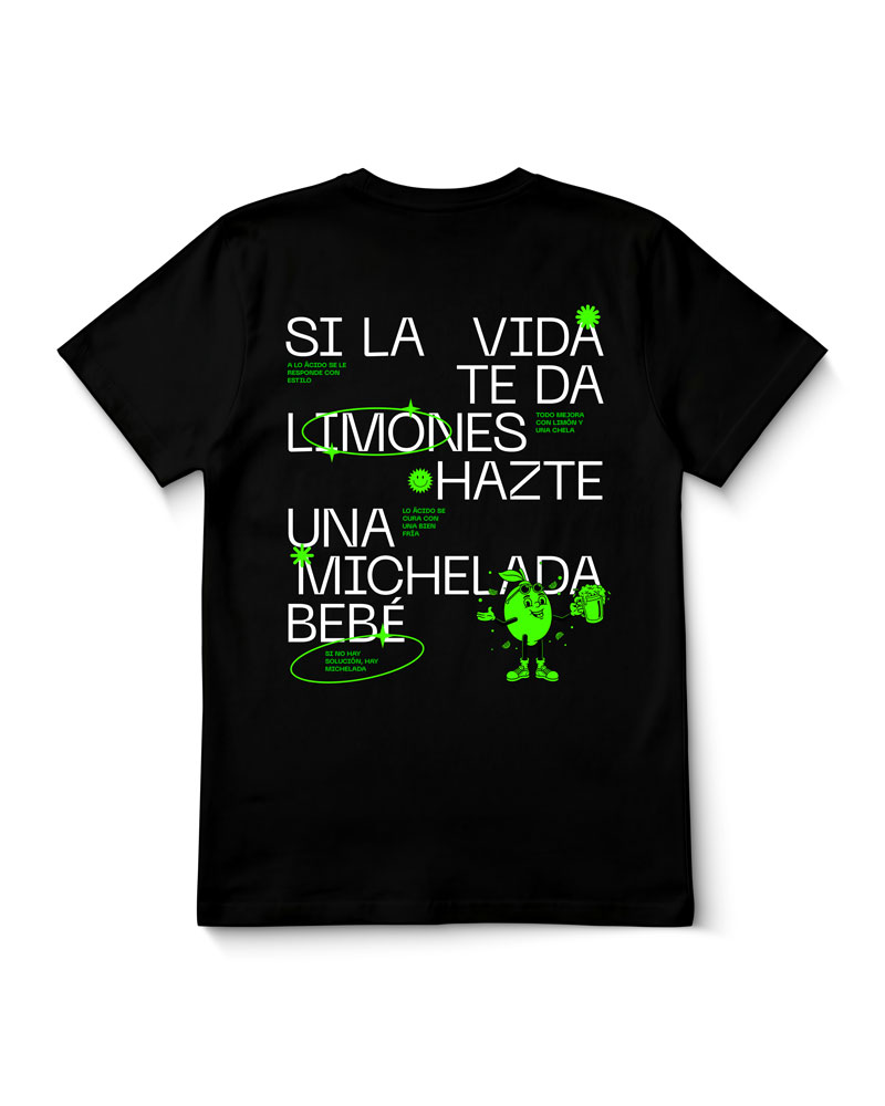 Si la vida te limones hazte una michelada bebé - Unisex TEE