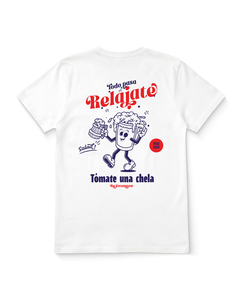 Polera Todo Pasa Relajate Tomate una Chela