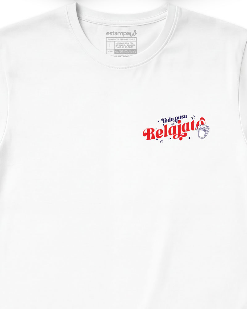 Polera Todo Pasa Relajate Tomate una Chela